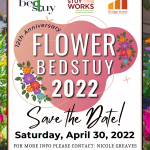 12th Annual Flower Bed-Stuy